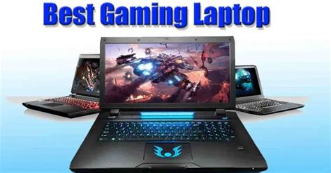 The best gaming laptops of 2019 .